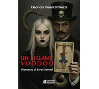 Un legame voodoo. Il romanzo di Baron Samedi