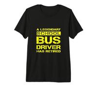 Un Legendario Conductor de autobús Escolar ha Retirado la pensión de jubilación Camiseta Premium