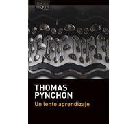 Un lento aprendizaje | Thomas Pynchon, Jordi Fibla