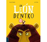 Un león dentro (Álbumes ilustrados)