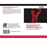 Un levantamiento indígena en las fronteras imperiales: La Rebelión de Arecayá (1660)