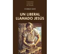 Un Liberal Llamado Jesús