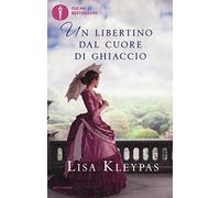 Un libertino dal cuore di ghiaccio (Oscar bestsellers)