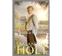 Un libertino nunca cambia: Una novela romántica de regencia (La Cláusula de la Herencia)