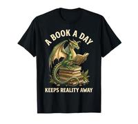 Un Libro al día Mantiene alejada la Realidad Dragon Book Lover Fantasía Camiseta