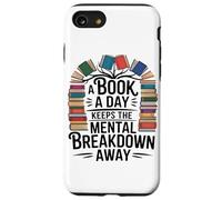 Un Libro Al Día Mantiene Alejado El Colapso Mental Ratón De Carcasa para iPhone SE (2020) / 7/8