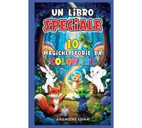 Un libro speciale: 10 magiche storie da colorare