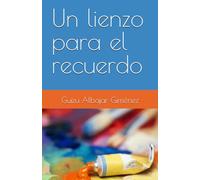 Un lienzo para el recuerdo