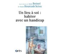 Un Lieu À Soi : Habiter Avec Un Handicap (ebook)