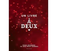 Un livre à deux - Livre couple à compléter ensemble | Jeux, questions , souvenirs & challenge | Idée cadeau romantique St Valentin, mariage, ... étape, partage, complicité et communication