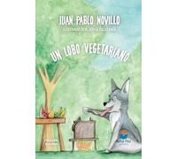 UN LOBO VEGETARIANO (Valores de vida)