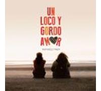 un loco y gordo amor (audiolibro)