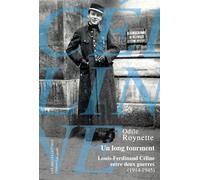 Un long tourment: Louis-Ferdinand Céline entre deux guerres (1914-1945): 14 (Histoire de profil)
