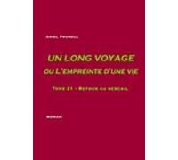 Un long voyage ou L'empreinte d'une vie - tome 21
