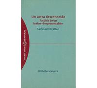 Un Lorca desconocido: Análisis de un teatro irrepresentable: 13 (Estudios Críticos de Literatura)