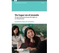 Un Lugar En El Mundo. El Cine Latinoamericano Del Siglo Xxi En 50 Pelí