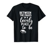 Un Lugar Encantador para Estar - Entre Las páginas de un Libro Camiseta