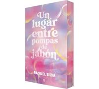 Un lugar entre pompas de jabón