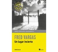 Un lugar incierto (Comisario Adamsberg 6) (Best Seller)