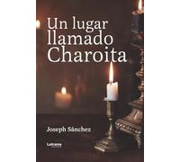 Un lugar llamado Charoita (Ficción)