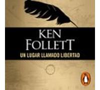 Un Lugar Llamado Libertad (audiolibro)