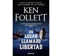Un lugar llamado libertad (Best Seller | Ficción)