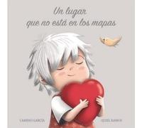 UN LUGAR QUE NO ESTA EN LOS MAPAS