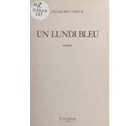 Un Lundi Bleu (ebook)