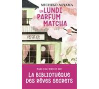 Un Lundi Parfum Matcha