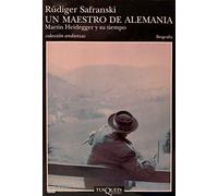 Un maestro de Alemania: Martin Heidegger y su tiempo: 311 (Andanzas)