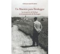 Un Maestro para Heidegger.