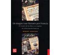Un Magno Tour Literario Por Francia (ebook)