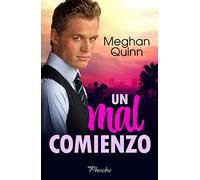 Un mal comienzo (Phoebe)