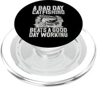 Un Mal día de Pesca del Gato supera a un Buen día Trabajando bagre PopSockets PopGrip para MagSafe