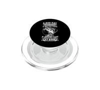 Un Mal día de Pesca es Mejor Que un Buen día en el Trabajo PopSockets PopGrip para MagSafe
