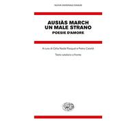 Un male strano. Poesie d'amore. Testo catalano a fronte (Nuova Universale Einaudi)