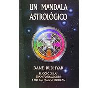 Un Mandala Astológico: El ciclo de las transformaciones y sus 360 fases simbólicas