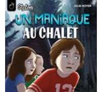 Un Maniaque Au Chalet (audiolibro)