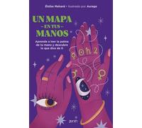 Un mapa en tus manos – Aprende a leer la palma de tu mano – Zenith Original