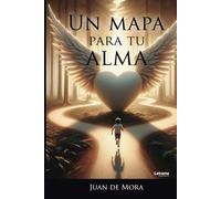 Un mapa para tu alma: 01 (Desarrollo personal)