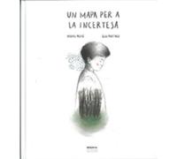 UN MAPA PER A LA INCERTESA (BELLATERA KIDS)