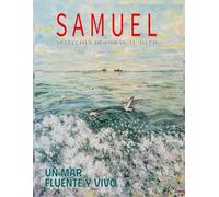 Un mar fluente y vivo: Samuel Selección de Obras al Óleo 2025