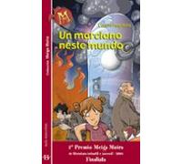Un Marciano Neste Mundo (finalista 1º Premio Meiga Moira 2004)