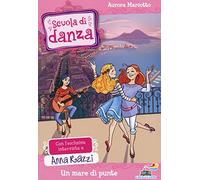 Un mare di punte (Il battello a vapore. Scuola di danza)