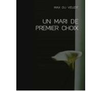 Un Mari De Premier Choix (ebook)