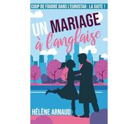 Un mariage à l'anglaise: Novella (Coup de foudre dans l'Eurostar)