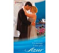 Un Mariage À Tout Prix (ebook)