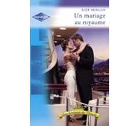Un Mariage Au Royaume (harlequin Azur) (ebook)