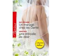 Un Mariage Chez Les Dante - Une Étincelle De Désir (ebook)