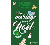 Un mariage pour Noël: L'héritier d'une princesse ; Les fiancés de Noël ; Une alliance pour Noël